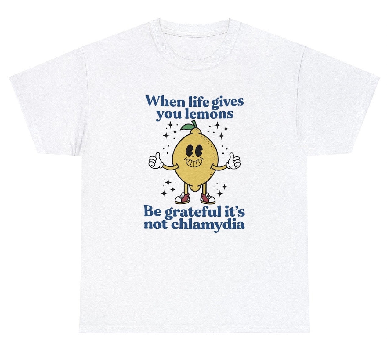 "Bold 'Life Lemon Chlamydia' t-shirt featuring dark and cheeky humor, perfect for fans of edgy and daring designs."