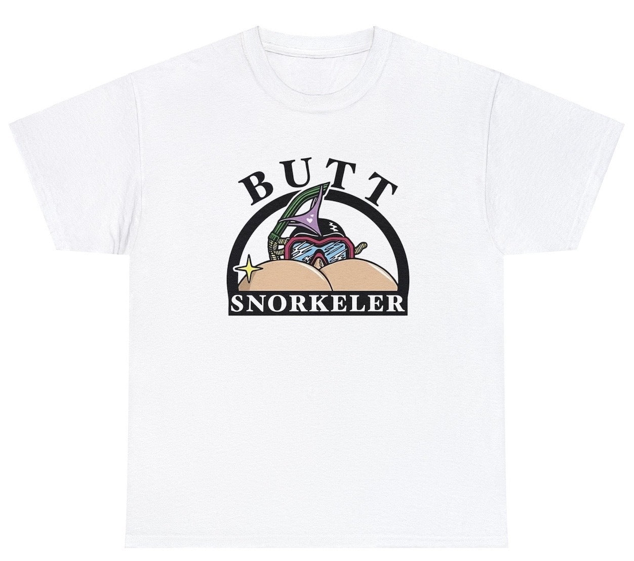 "Bold 'Butt Snorkel' t-shirt featuring cheeky and inappropriate humor, perfect for fans of outrageous and edgy designs."