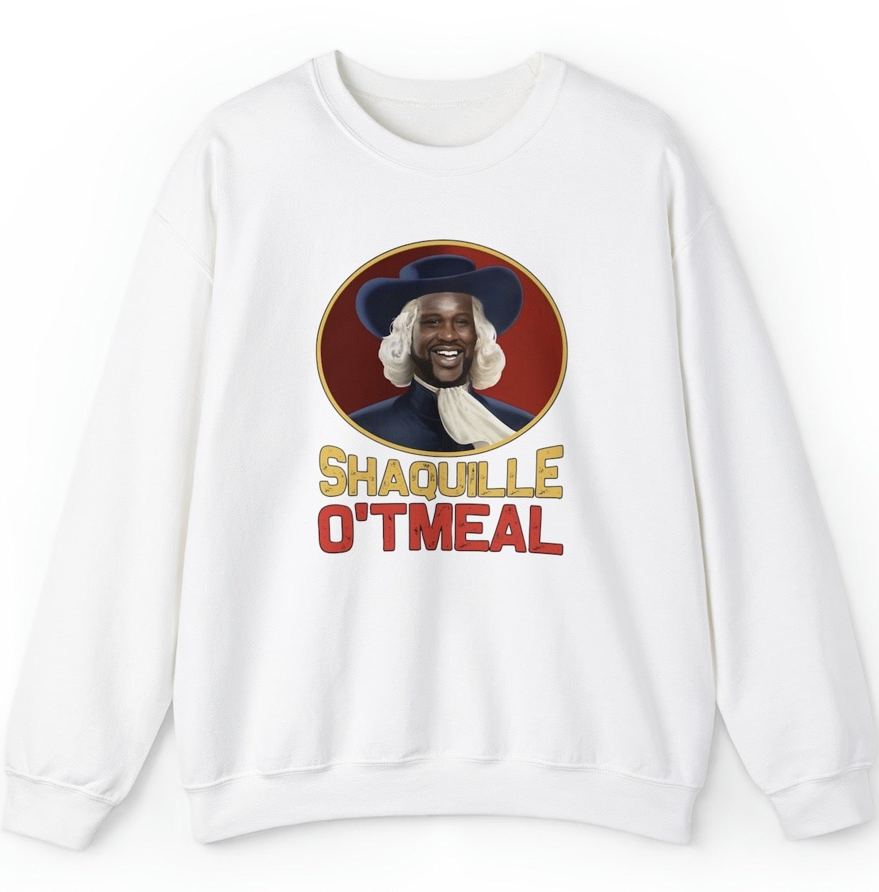 "Funny 'Shaquille O'TMeal' sweatshirt featuring clever wordplay and pop culture humor, perfect for fans of witty designs and puns."