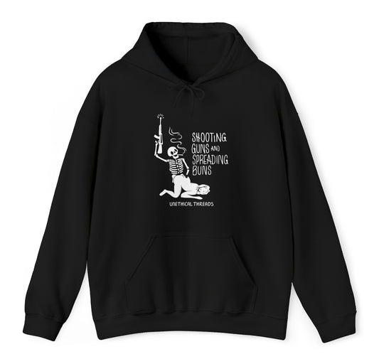 Shooting Guns And Spreading Buns Hoodie