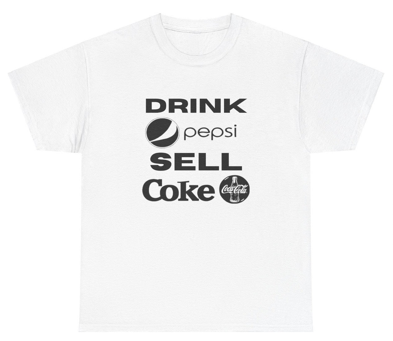 "Cheeky 'Drink Pepsi Sell Coke' t-shirt, perfect for soda lovers and fans of witty humor. Great for casual wear and gifts."