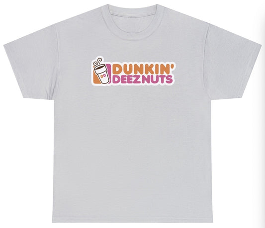 Funny Dunkin' Deeznuts T-Shirt featuring adult humor and meme-inspired design, perfect for casual wear and humor lovers.