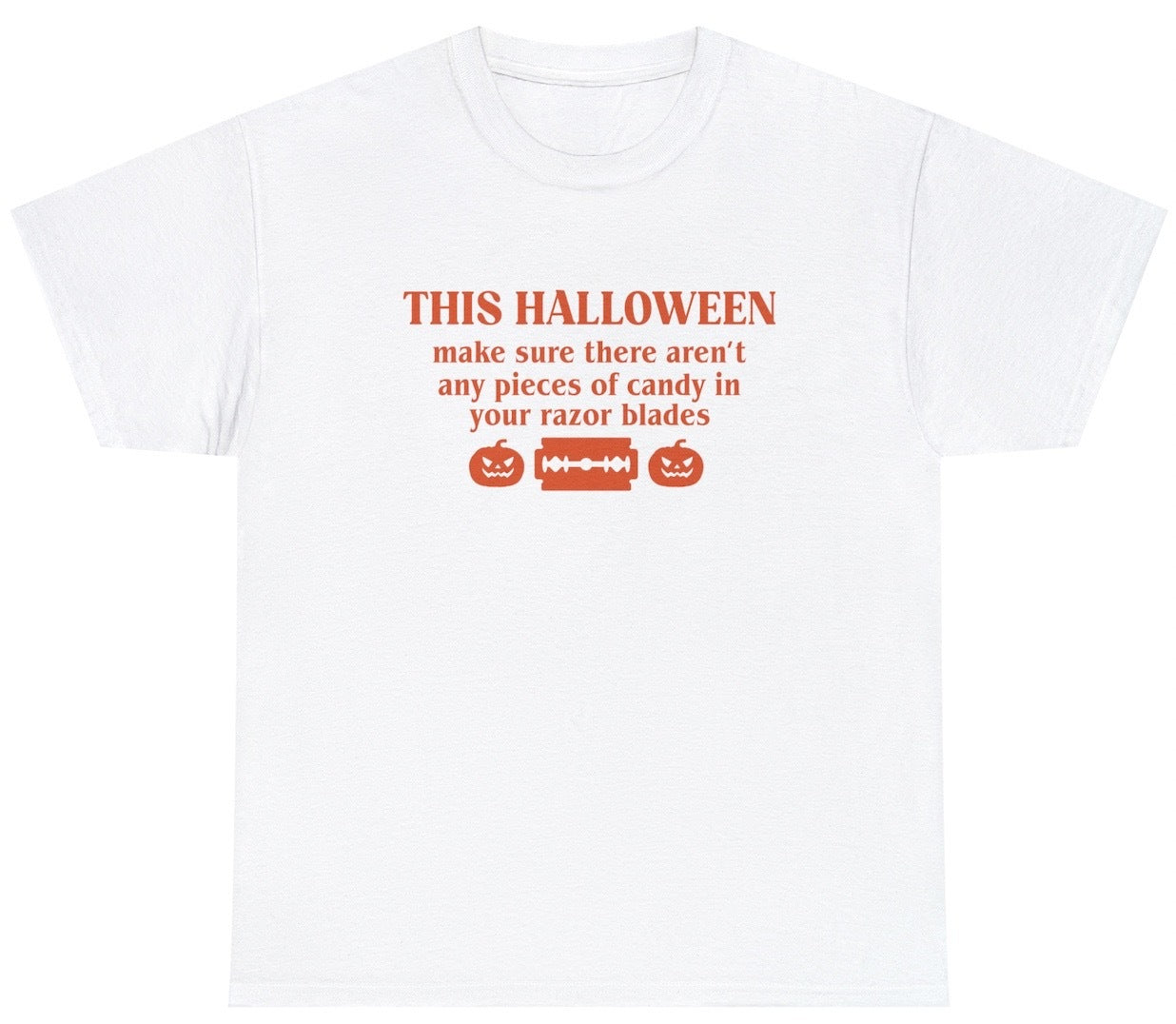 "Bold 'Razor Blade Candy Halloween' t-shirt featuring dark humor, perfect for fans of edgy Halloween apparel and daring designs."