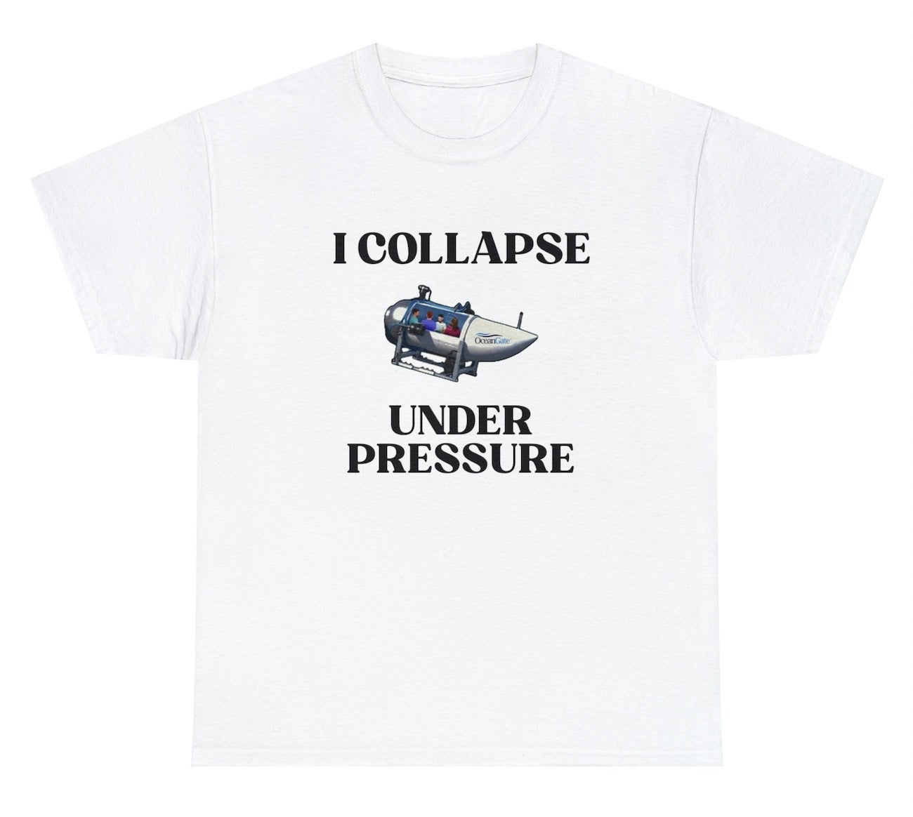 "Funny 'I Collapse Under Pressure' t-shirt featuring dark humor and a sarcastic anxiety-themed design, perfect for fans of edgy humor and viral memes."
