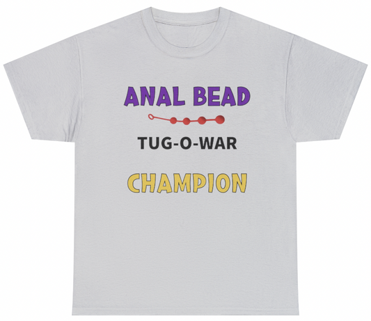 Anal Bead Tug Of War Champion Tee