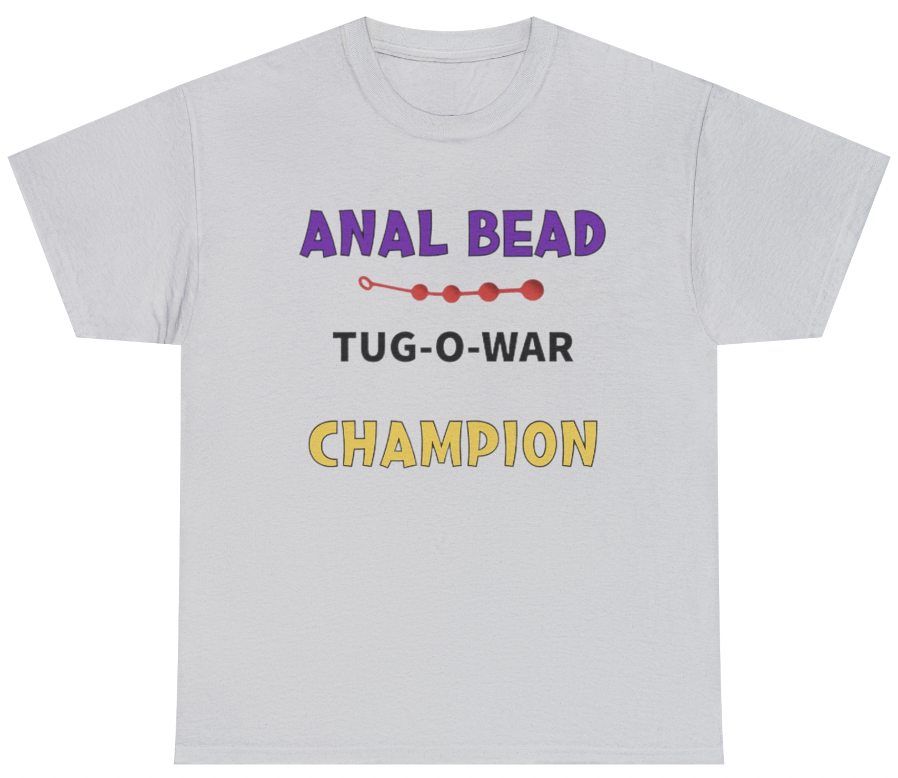 Anal Bead Tug Of War Champion Tee
