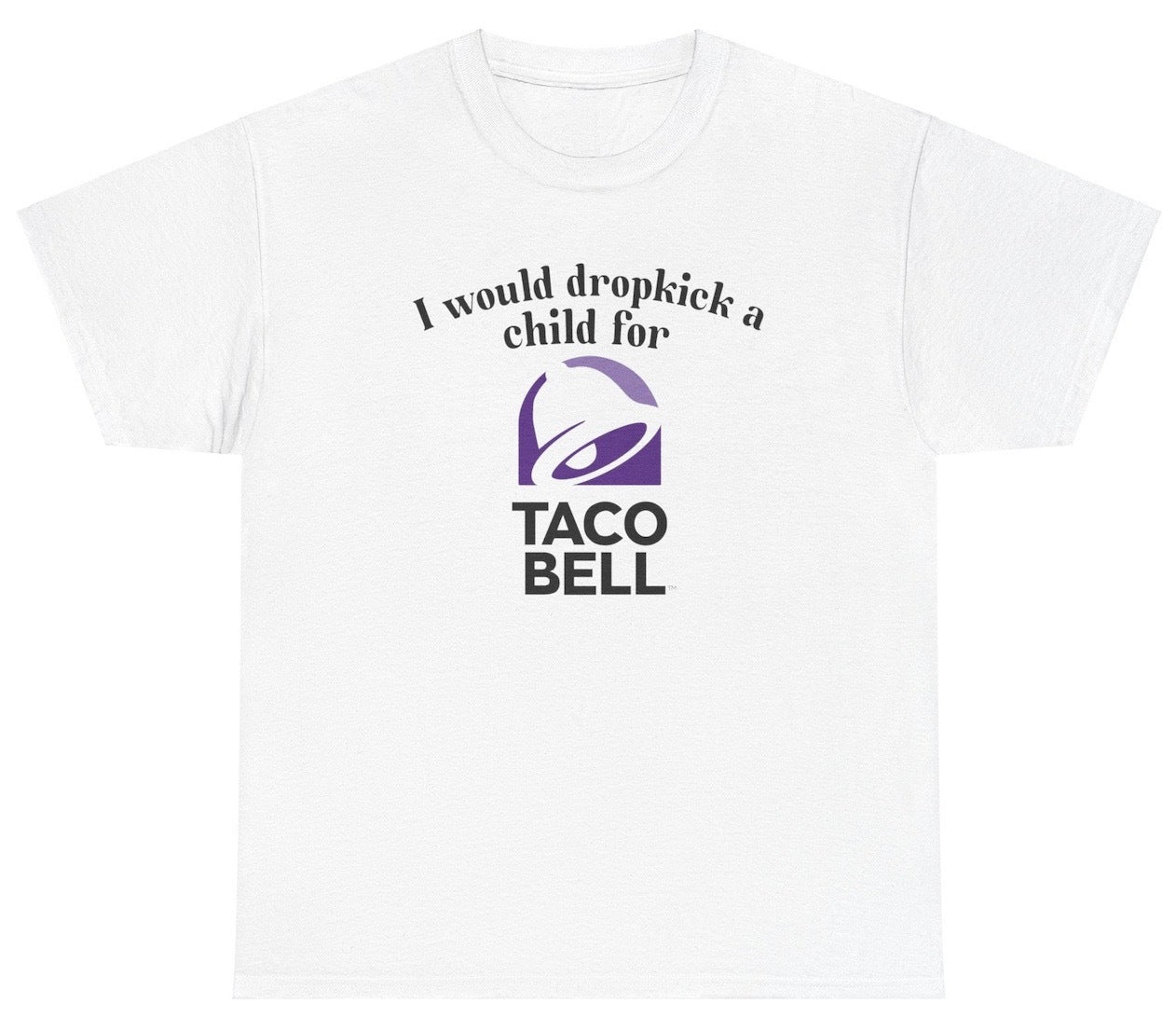 Taco Bell t shirt, fast food lover t shirt, funny graphic tees, humor t shirt, bold statement tee, foodie t shirt, fast food merch, casual graphic tees, trendy t shirts, pop culture t shirts, funny food t shirt, Taco Bell fan gift, humor lover t shirt, spicy food lover t shirt
