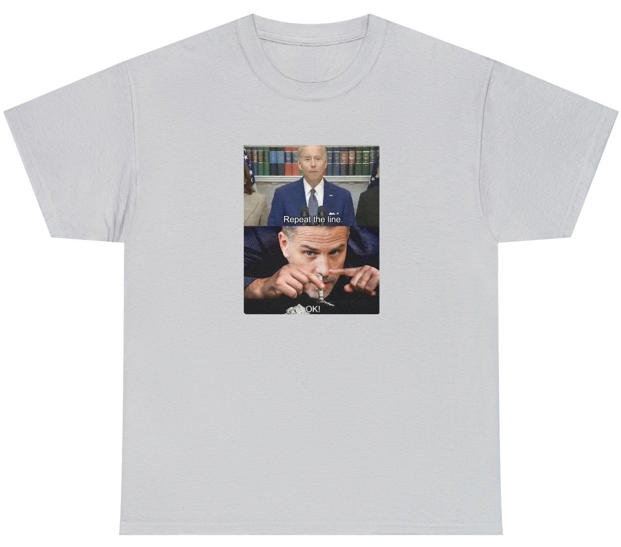 "Funny 'Repeat The Line Joe Biden Hunter Biden' t-shirt featuring political meme and sarcastic humor, perfect for fans of viral political humor."