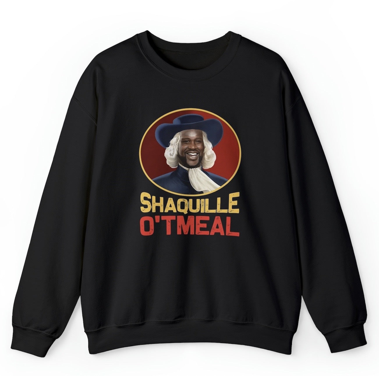 "Funny 'Shaquille O'TMeal' sweatshirt featuring clever wordplay and pop culture humor, perfect for fans of witty designs and puns."
