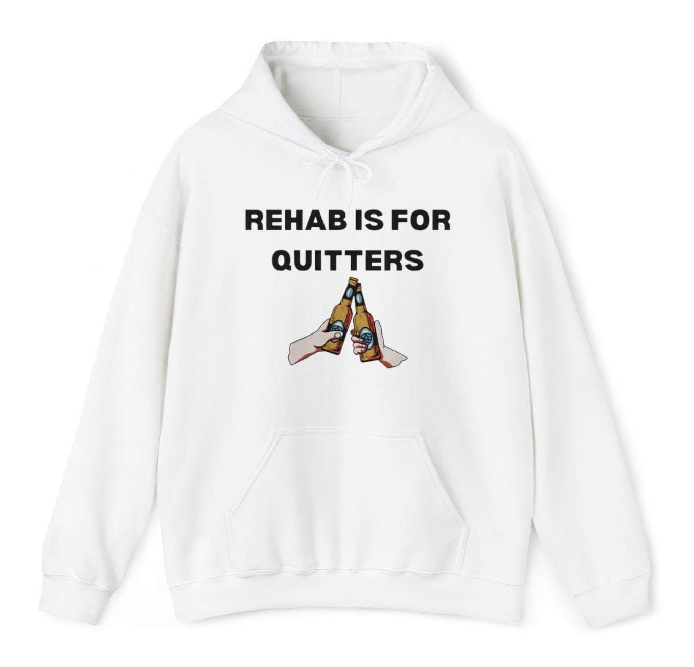 Rehab is for Quitters Hoodie