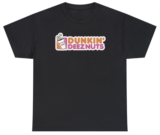 Funny Dunkin' Deeznuts T-Shirt featuring adult humor and meme-inspired design, perfect for casual wear and humor lovers.