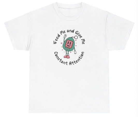 Give Me Attention T Shirt