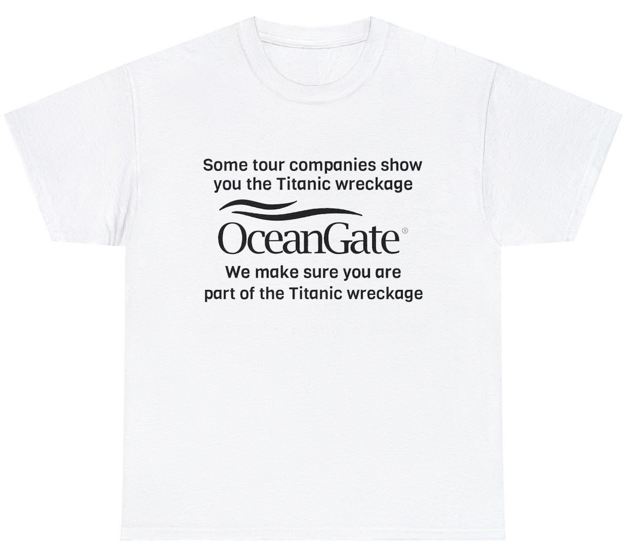 "Funny 'Oceangate' tee featuring sarcastic disaster humor and witty design, perfect for fans of bold, edgy humor."