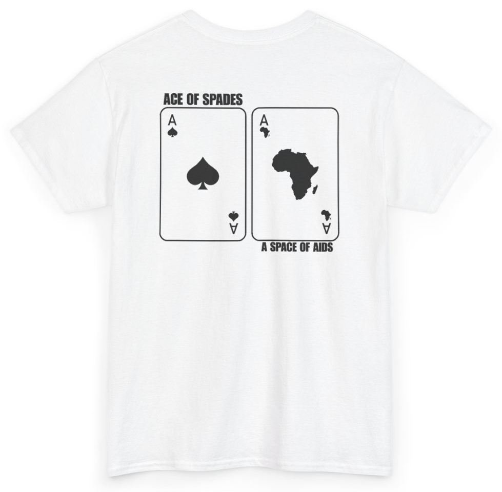 Funny Ace Of Spades A Space Of Aids (BACKPRINT) T-Shirt featuring bold sarcastic humor and graphic design, perfect for casual wear and humor lovers