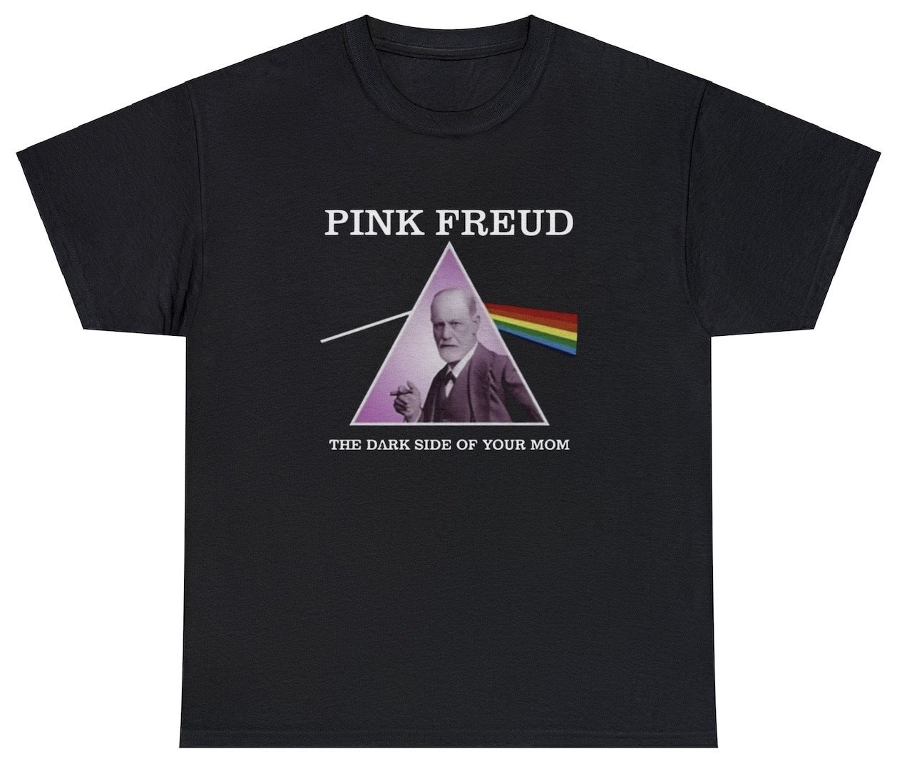 "Witty 'Pink Freud, The Dark Side Of Your Mom' t-shirt featuring a clever pun and pop culture parody. Perfect for fans of psychology and humor."