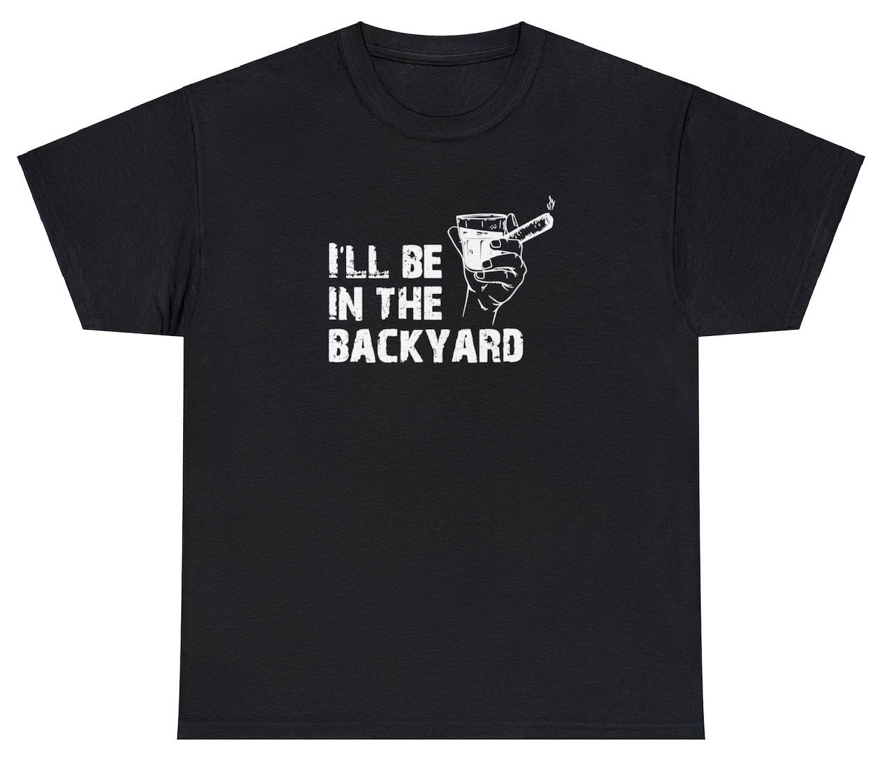 "Playful 'I’ll Be In The Backyard' t-shirt, perfect for fans of grilling, relaxation, and outdoor fun. Ideal for BBQs and casual wear."