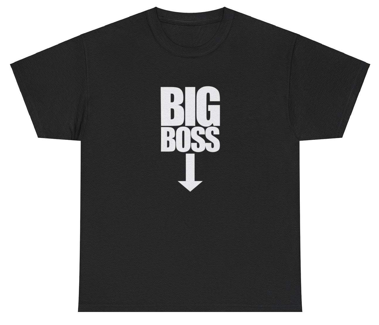 "Funny 'Big Boss Arrow' t-shirt, perfect for fans of bold humor and confident statements. Great for casual wear and gag gifts."