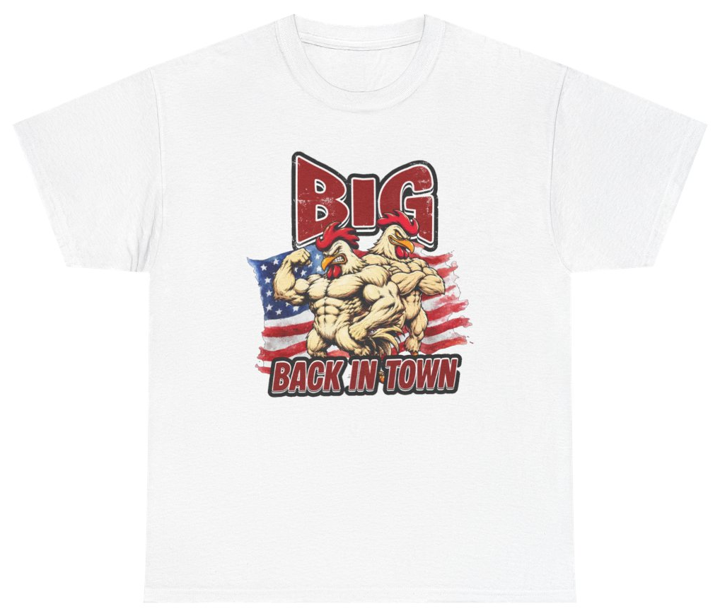 Funny Big Back In Town Tee T-Shirt featuring bold sarcastic humor and graphic design, perfect for casual wear and humor lovers