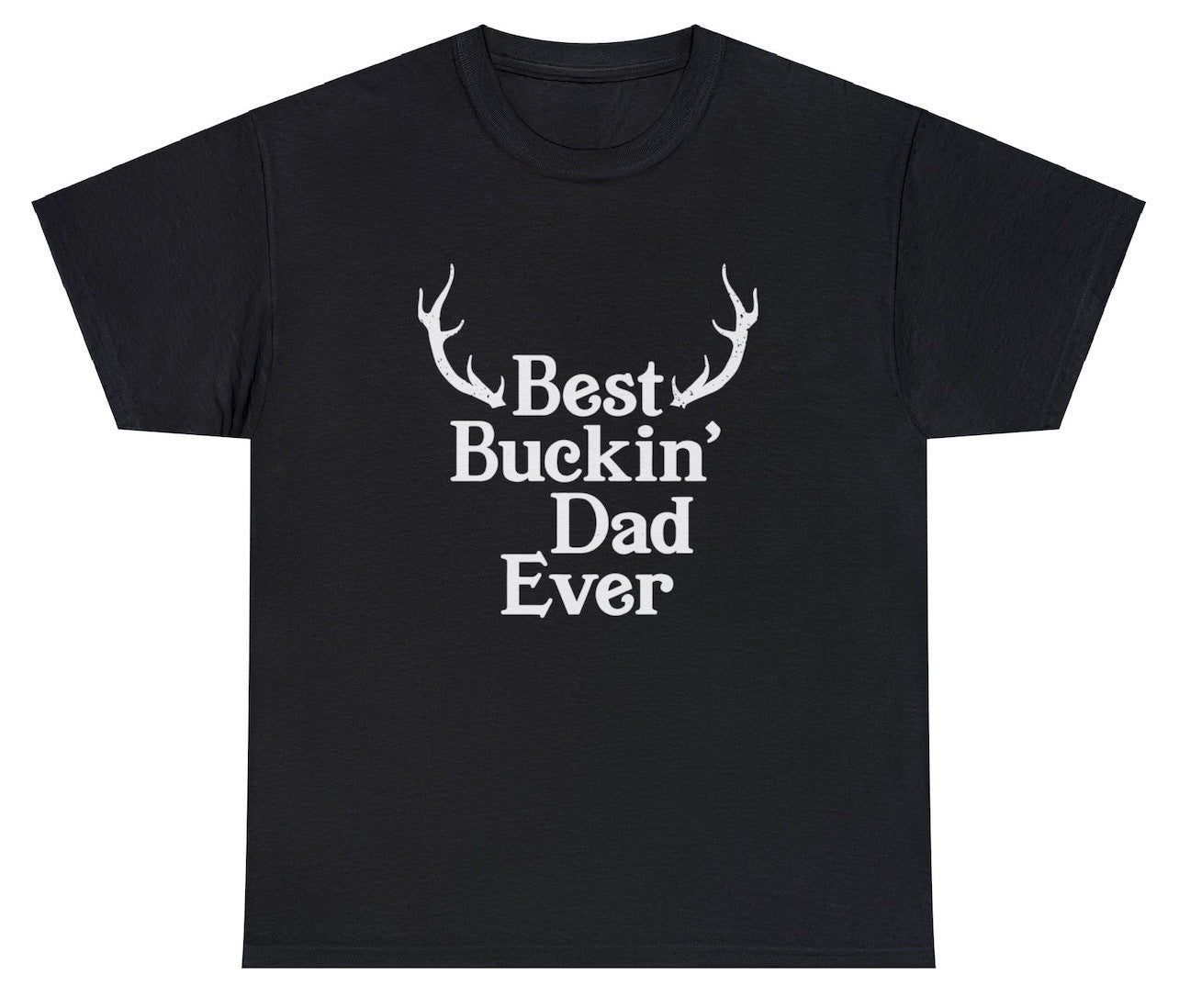 "Funny 'Best Buckin Dad Ever' t-shirt featuring dad humor and hunting-themed design, perfect for outdoor enthusiasts and witty dads."