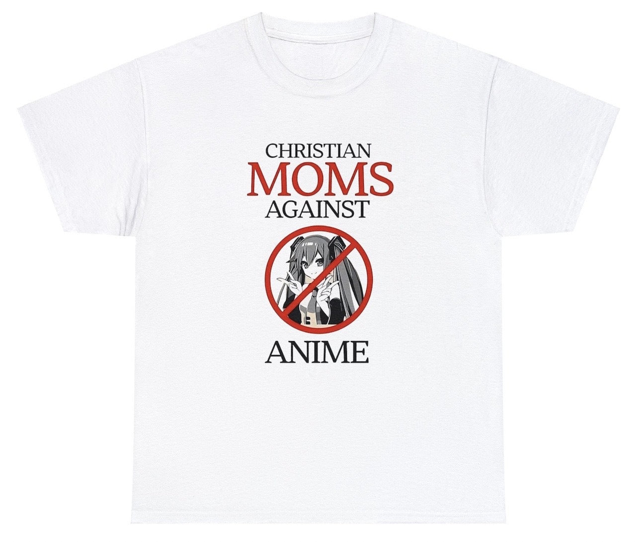 "Satirical 'Christian Moms Against Anime' t-shirt featuring quirky humor, perfect for fans of ironic designs and playful jokes."