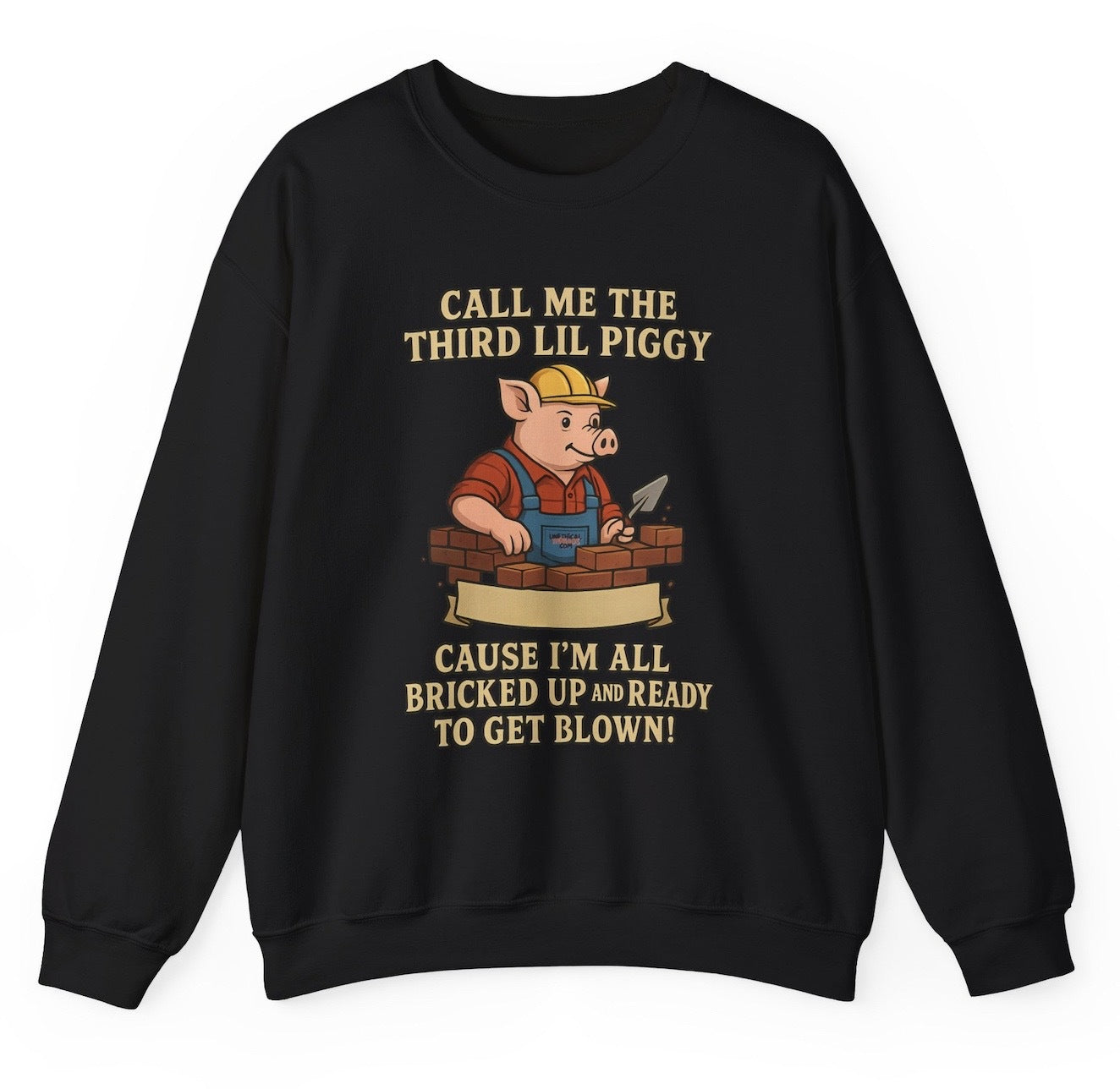 Funny Call Me The Third Little Piggy Sweatshirt featuring adult humor and childhood nostalgia meme-inspired design, perfect for men & women casual sweater wear and humor lovers
