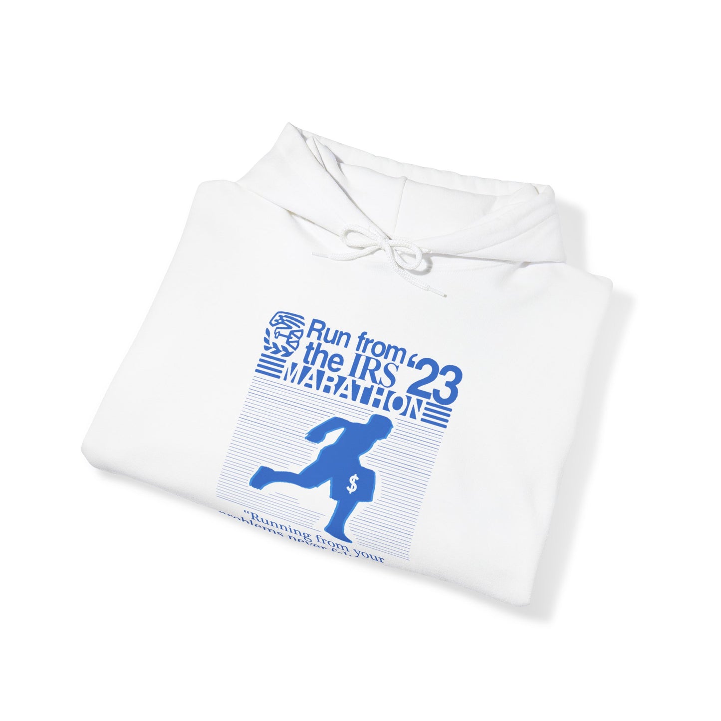 "Bold 'Run From The IRS Marathon' hoodie featuring tax evasion humor, perfect for fans of edgy tax jokes and defund-IRS statements."