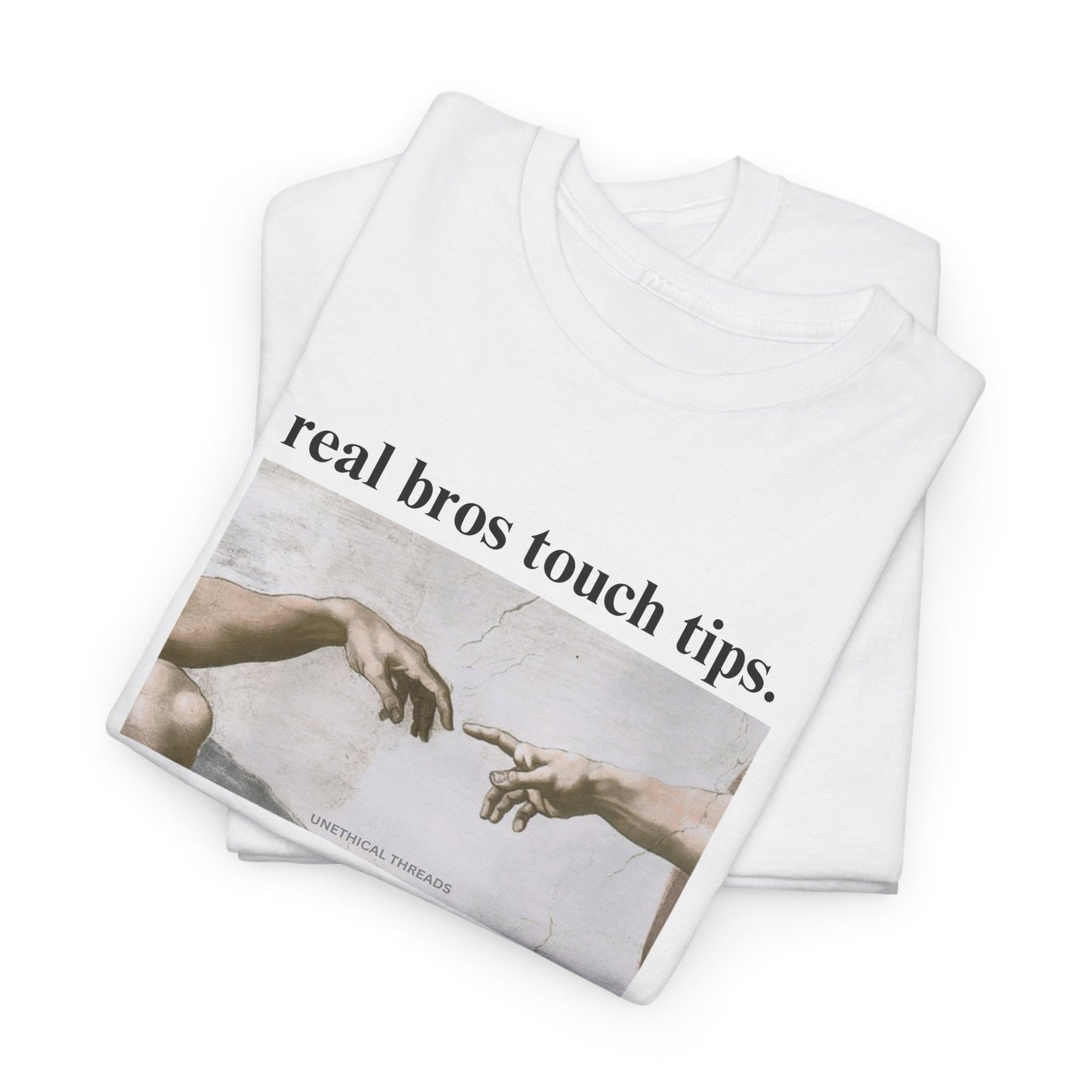 Funny Real Bros Touch Tips T-Shirt featuring adult humor and meme-inspired design, perfect for casual wear and humor lovers.