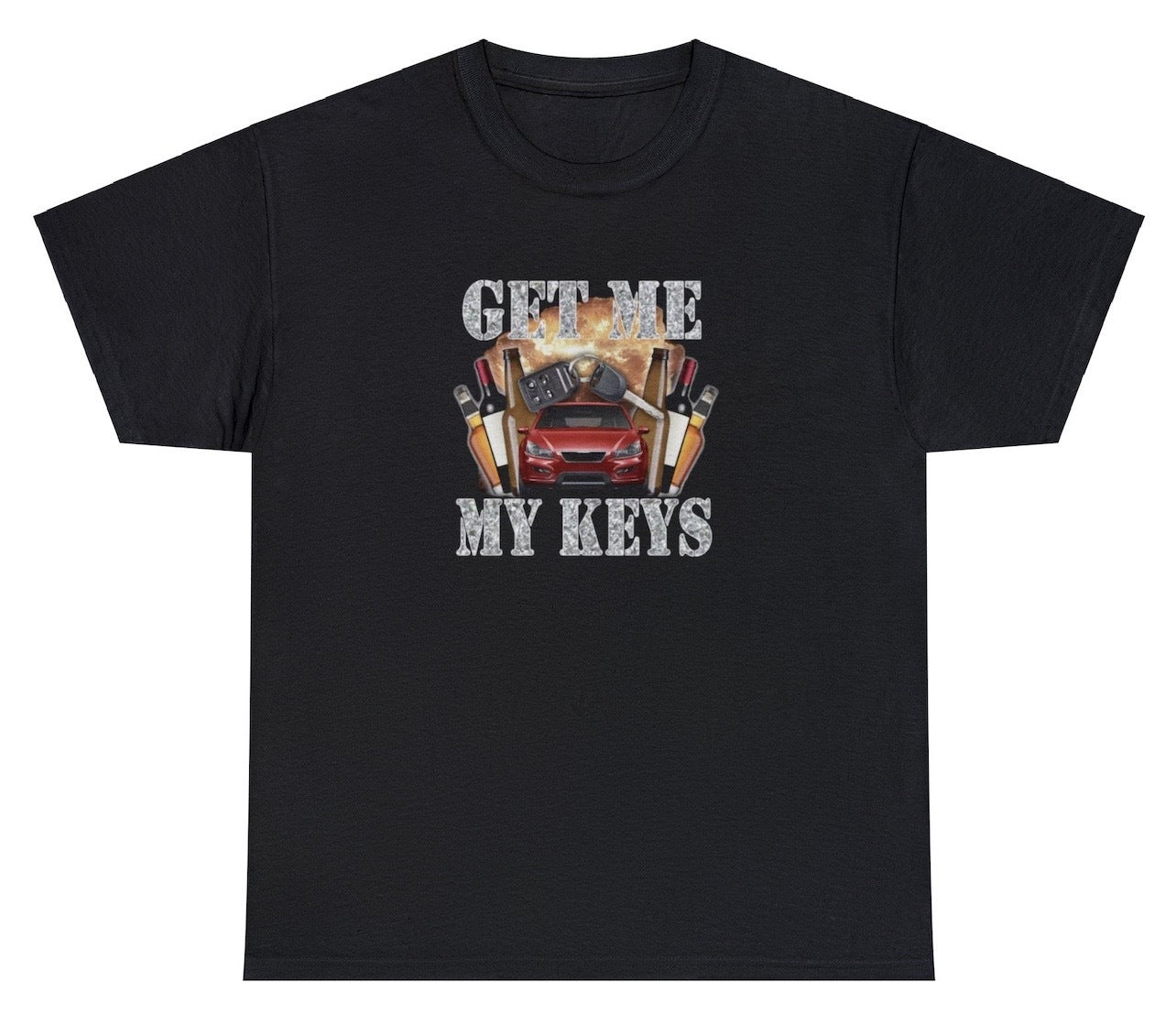 "Fun 'Get Me My Keys' t-shirt, perfect for fans of witty humor and everyday relatability. Ideal for casual wear and funny gifts."