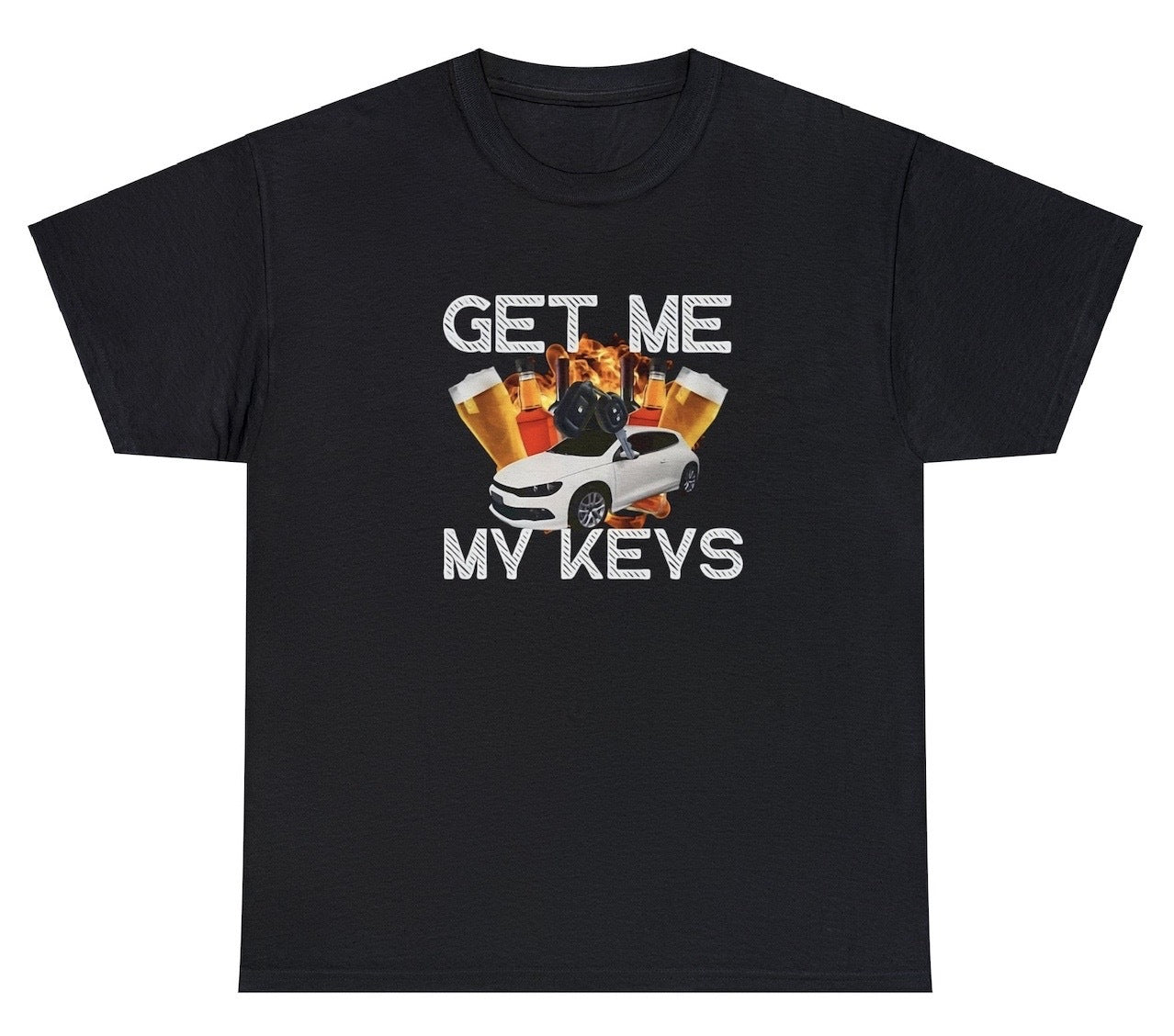 "Funny 'Get Me My Keys' t-shirt featuring sarcastic humor, perfect for fans of witty and cheeky designs."