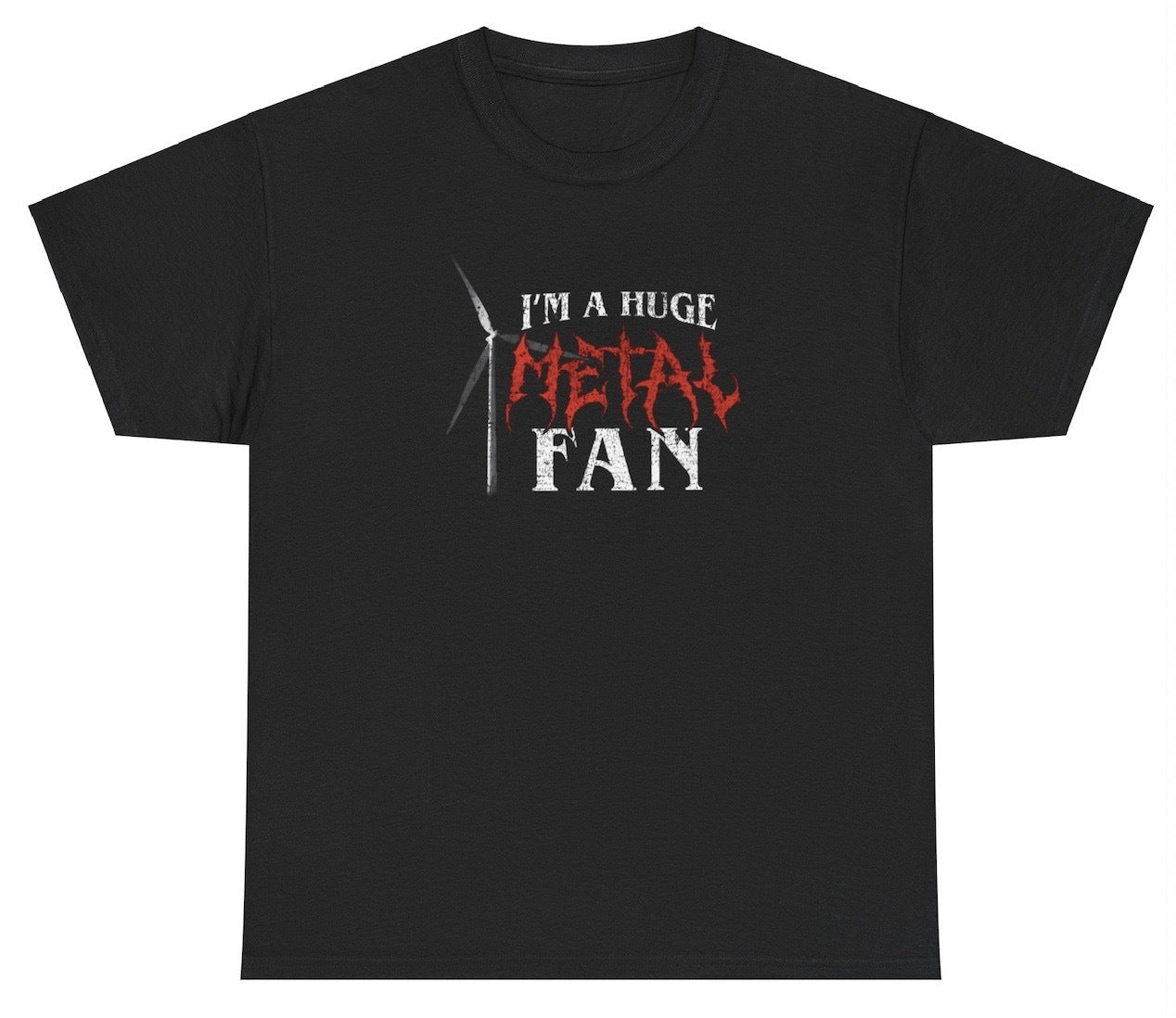 I'm A Huge Metal Fan t shirt, music lover t shirt, funny graphic tees, heavy metal t shirt, humor lover t shirt, witty t shirt, casual graphic tees, pop culture t shirts, trendy t shirts, funny music t shirt, metalhead gift, clever wordplay t shirt, humor fan gift, music fan apparel
