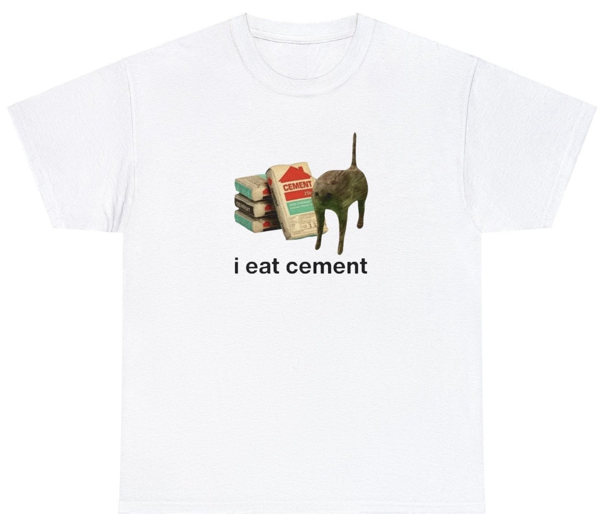 "Bold 'I Eat Cement' t-shirt, perfect for fans of absurd humor and attention-grabbing statements. Ideal for casual wear and quirky gifts."