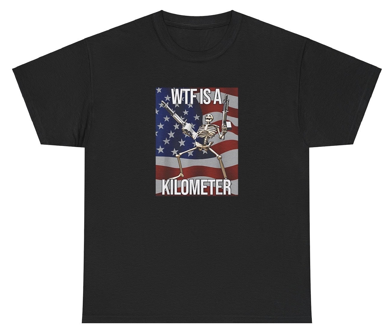 "Funny 'WTF Is A Kilometer' t-shirt, perfect for fans of sarcastic humor and metric system jokes. Great for casual wear and gag gifts."