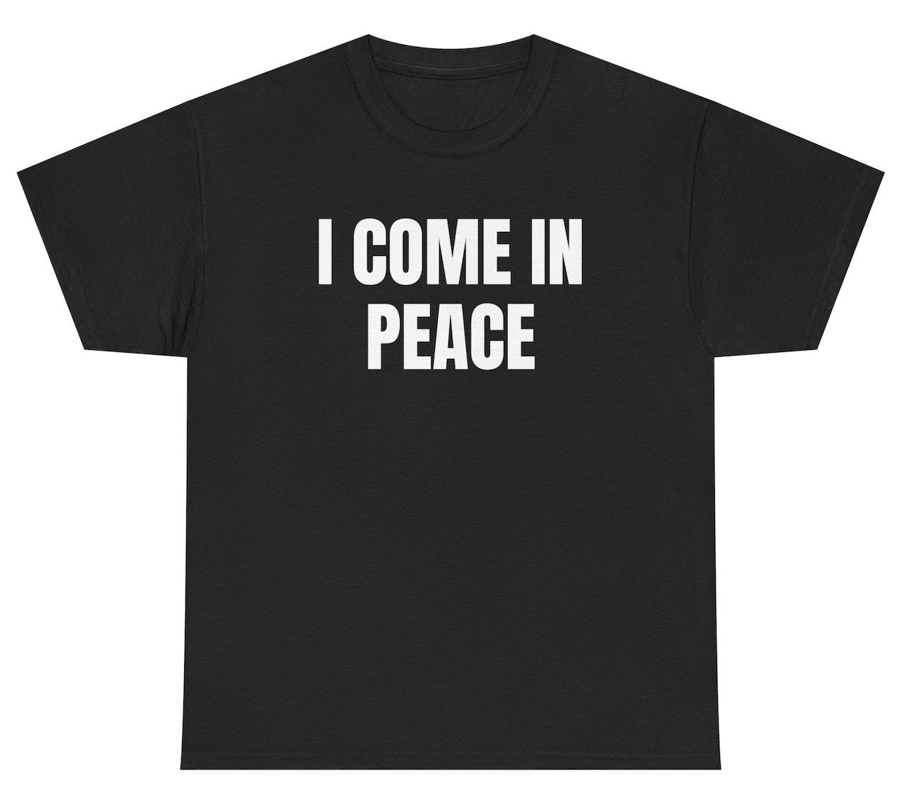 text reads “I Come In Peace” in a playful, rounded font on a black shirt, designed to pair with the matching “I'm Peace” tee for a cheeky couples combo.