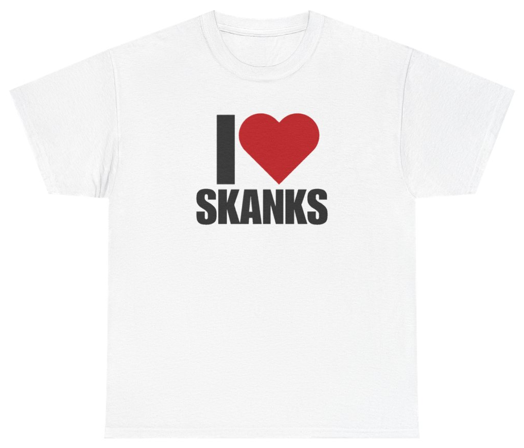 Funny I Heart Skanks Tee T-Shirt featuring bold sarcastic humor and graphic design, perfect for casual wear and humor lovers