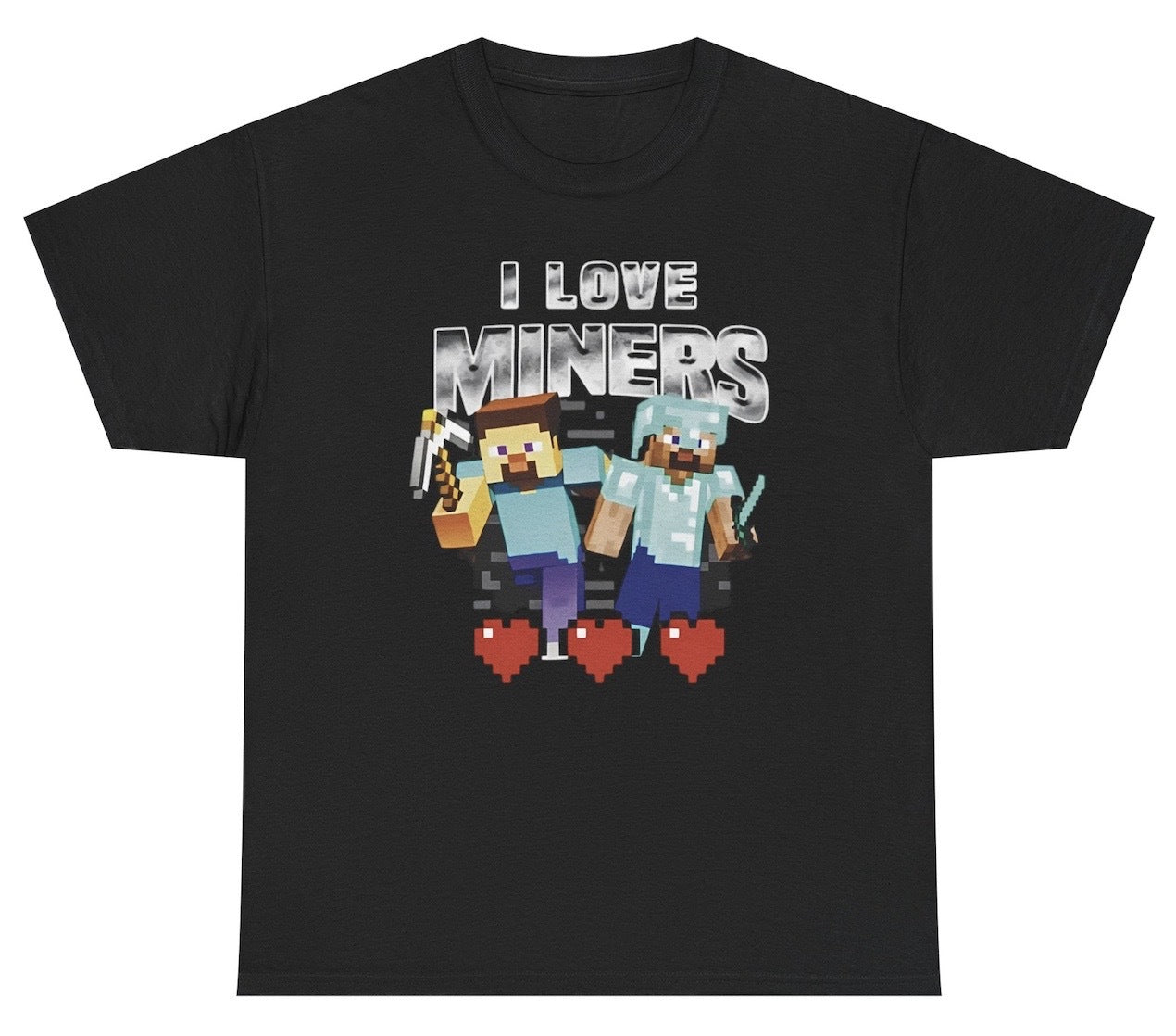 Black T-shirt featuring pixel art characters holding tools with red pixelated hearts below them and the phrase 'I Love Miners' in bold metallic lettering, inspired by a Minecraft-style design.