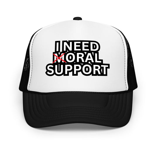 Funny inappropriate trucker hat that reads “I Need Moral Support” with the M crossed out to say “I Need Oral Support” — a hilarious mesh-back hat for men with bold humor and unforgettable hat sayings perfect for parties or bar nights.