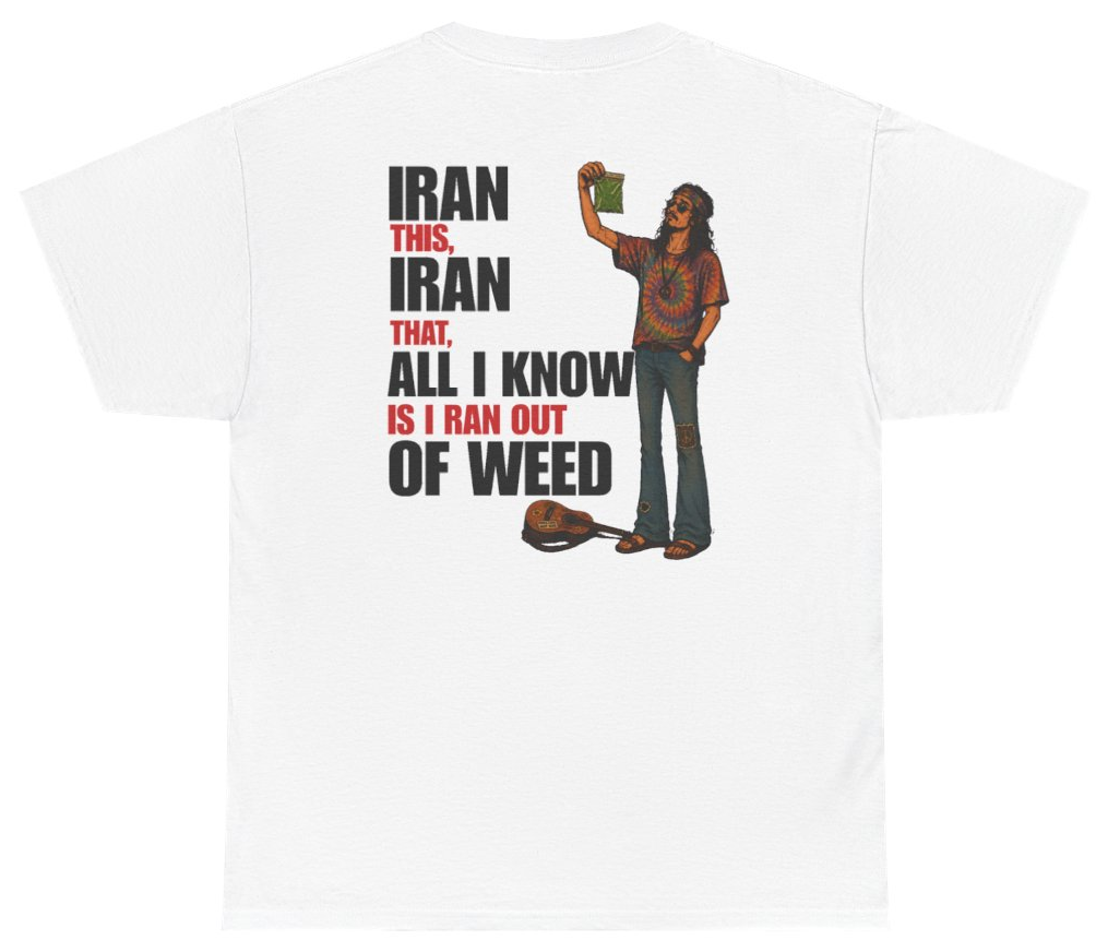 Funny I Ran Out Of Weed (BACKPRINT) T-Shirt featuring bold sarcastic humor and graphic design, perfect for casual wear and humor lovers