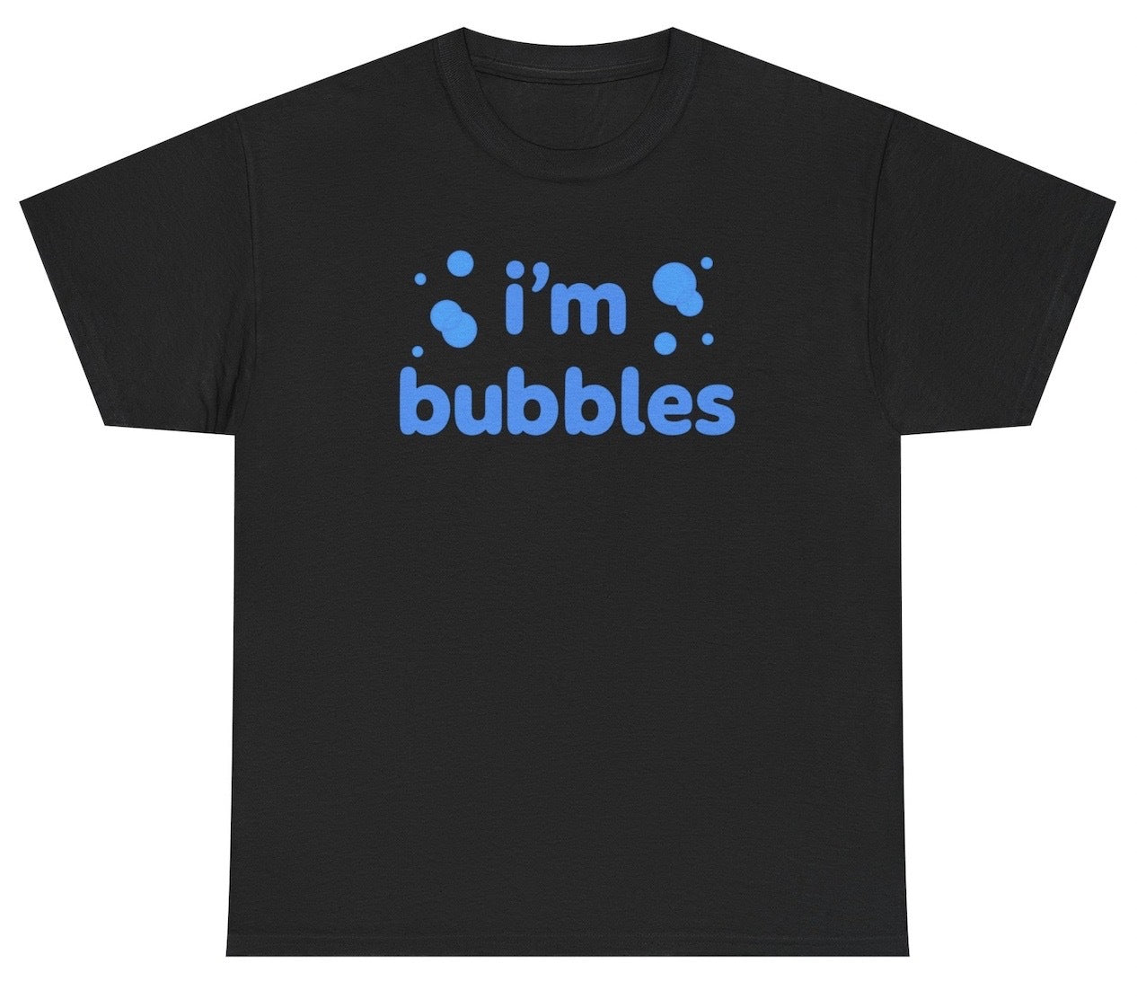 Light blue text reads “I’m Bubbles” in a bubbly, rounded font on a black shirt, designed to pair with the “I Blow Bubbles” tee for a bold and inappropriate couples outfit.