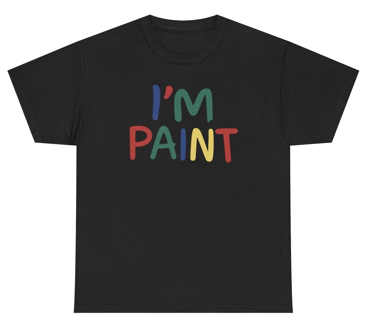 Funny I'm Paint T-Shirt featuring adult humor when paired with I Love To Finger Paint Shirt. Meme-inspired design, perfect for casual wear and humor lovers.