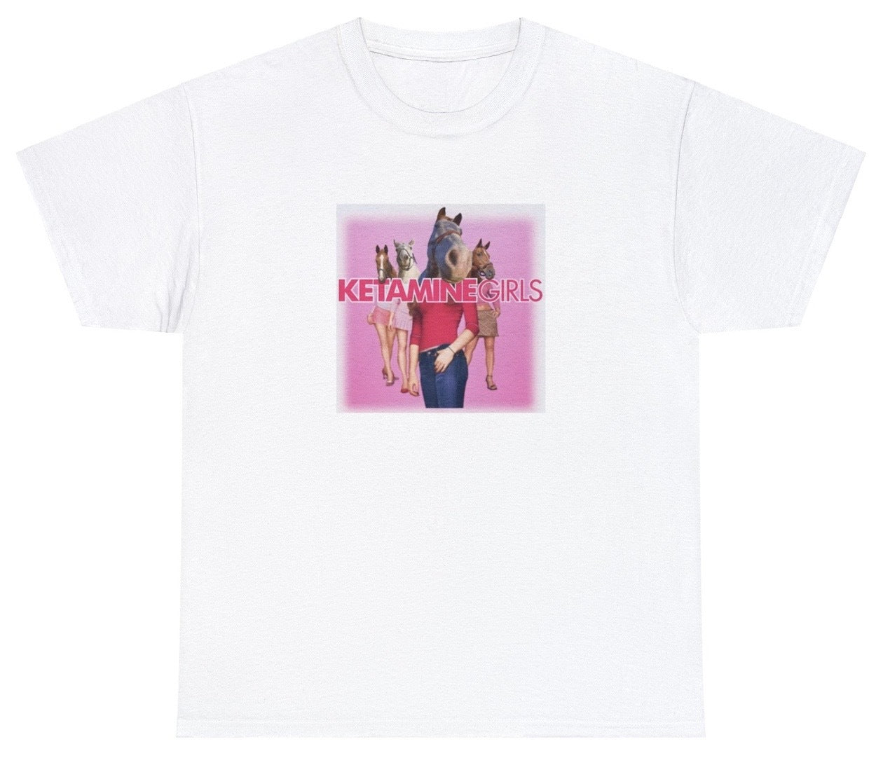 "Bold 'Ketamine Girls' t-shirt, perfect for fans of edgy humor and bold statements. Ideal for casual wear and parties."