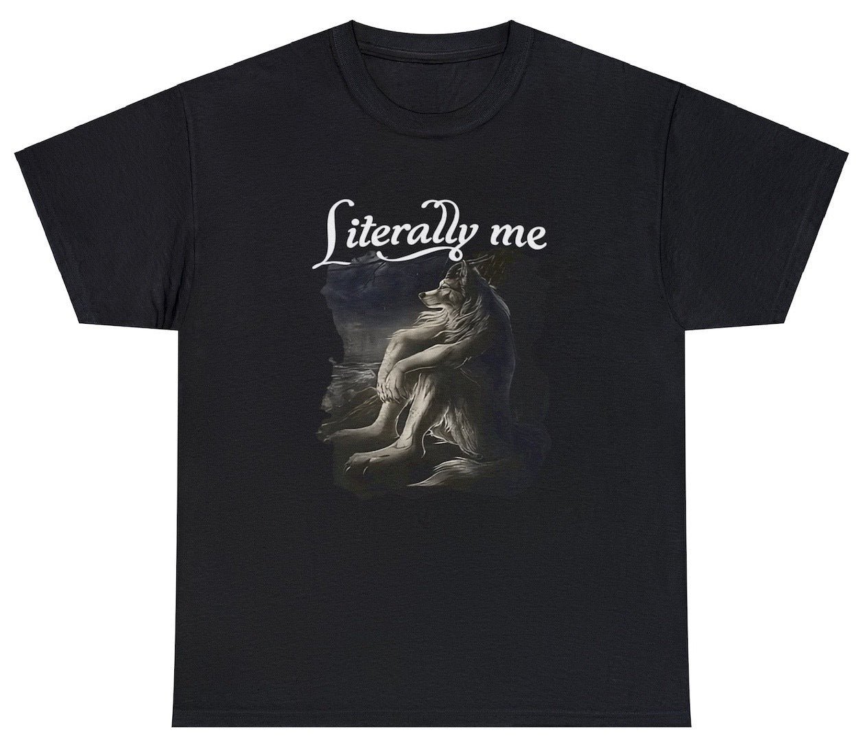 "Funny 'Literally Me' t-shirt featuring a lone wolf parody, perfect for fans of viral TikTok memes and internet humor. Ideal for casual wear and fun gifts."