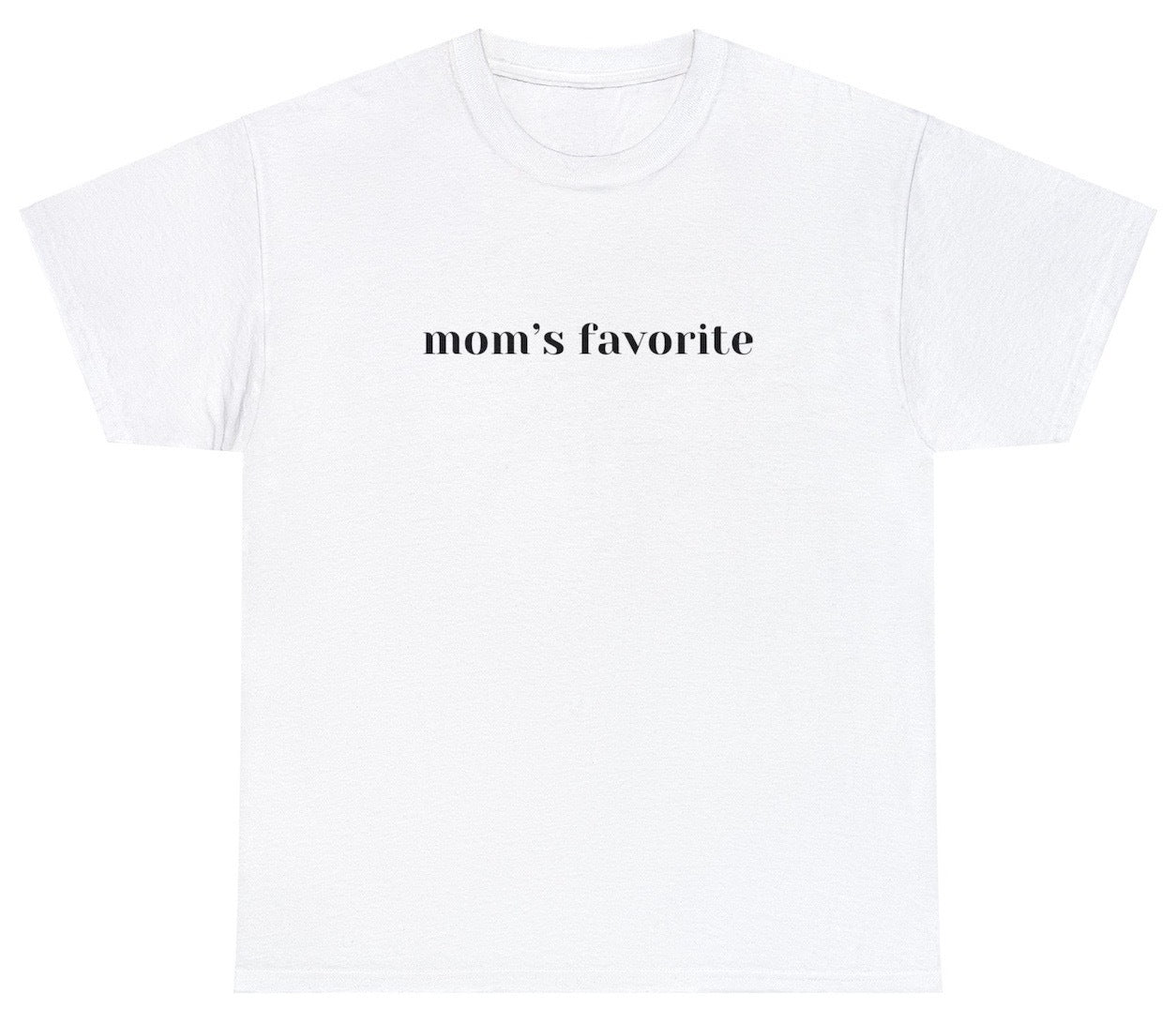 "Lighthearted 'Moms Favorite' t-shirt, perfect for fans of family humor and playful design. Ideal for casual wear and fun gifts."