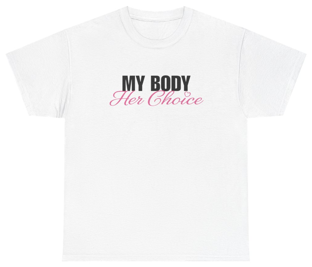 Funny My Body Her Choice Tee T-Shirt featuring bold sarcastic humor and graphic design, perfect for casual wear and humor lovers
