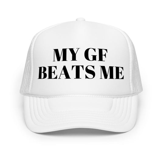 Crazy funny trucker hat for men with bold text that says “My GF Beats Me” — a dark humor mesh-back hat designed for guys who love inappropriate jokes, outrageous sayings, and wild party conversations.