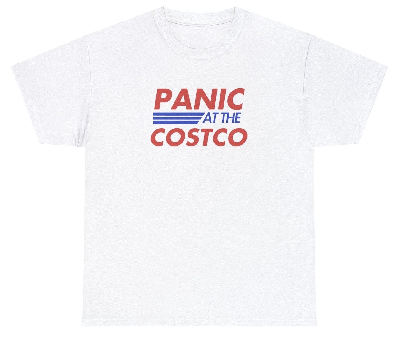 "Playful 'Panic At The Costco' t-shirt, perfect for fans of pop culture references and quirky humor. Ideal for casual wear and fun gifts."