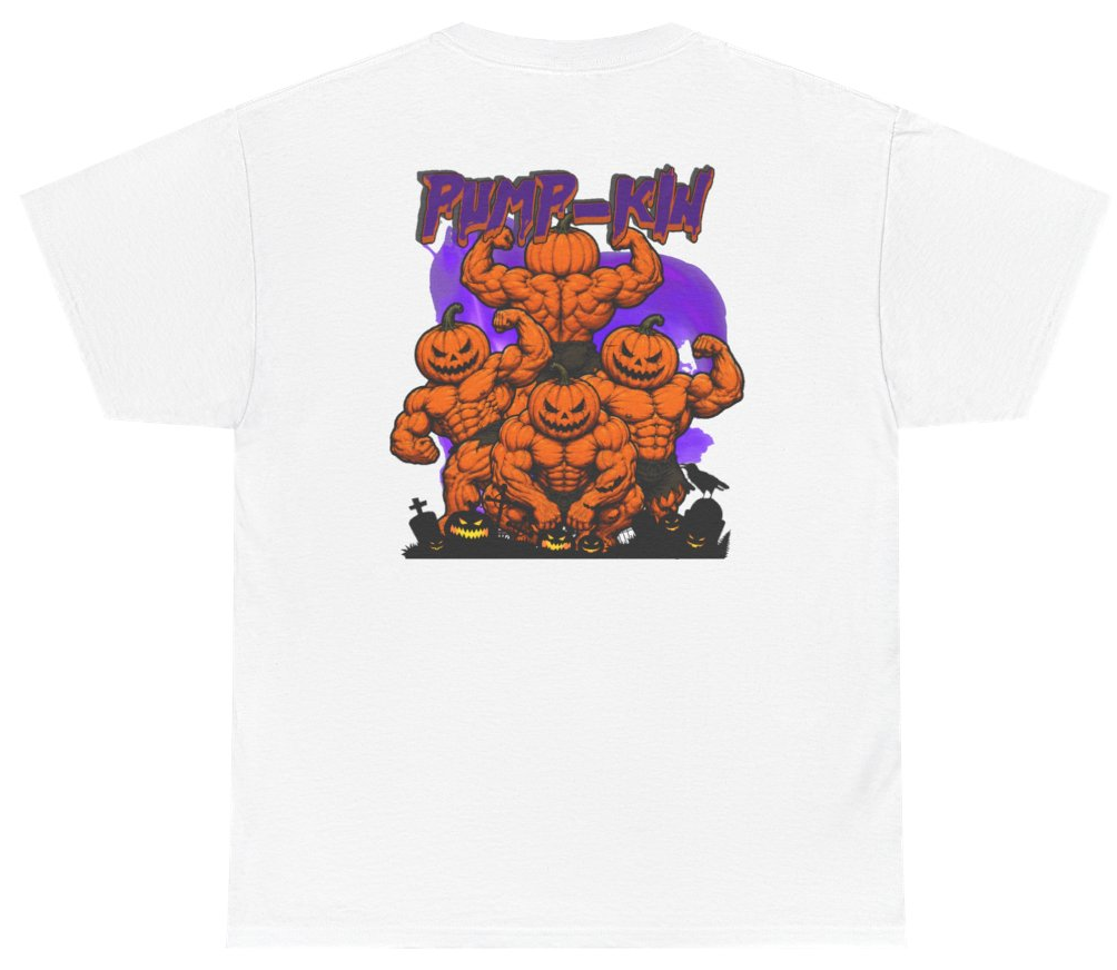 Funny Pump-Kin Halloween Gym Tee (BACKPRINT) T-Shirt featuring bold sarcastic humor and graphic design, perfect for casual wear and humor lovers