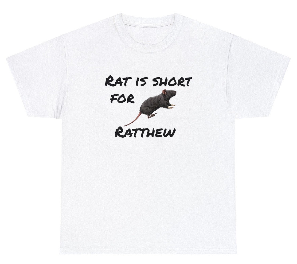 "Funny 'Rat Is Short For Ratthew' t-shirt featuring quirky pun humor, perfect for fans of witty and playful designs."