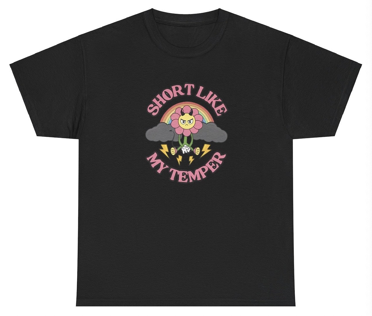 "Cheeky 'Short Like My Temper' t-shirt, perfect for fans of sarcastic humor and bold statements. Great for casual wear and humor lovers."