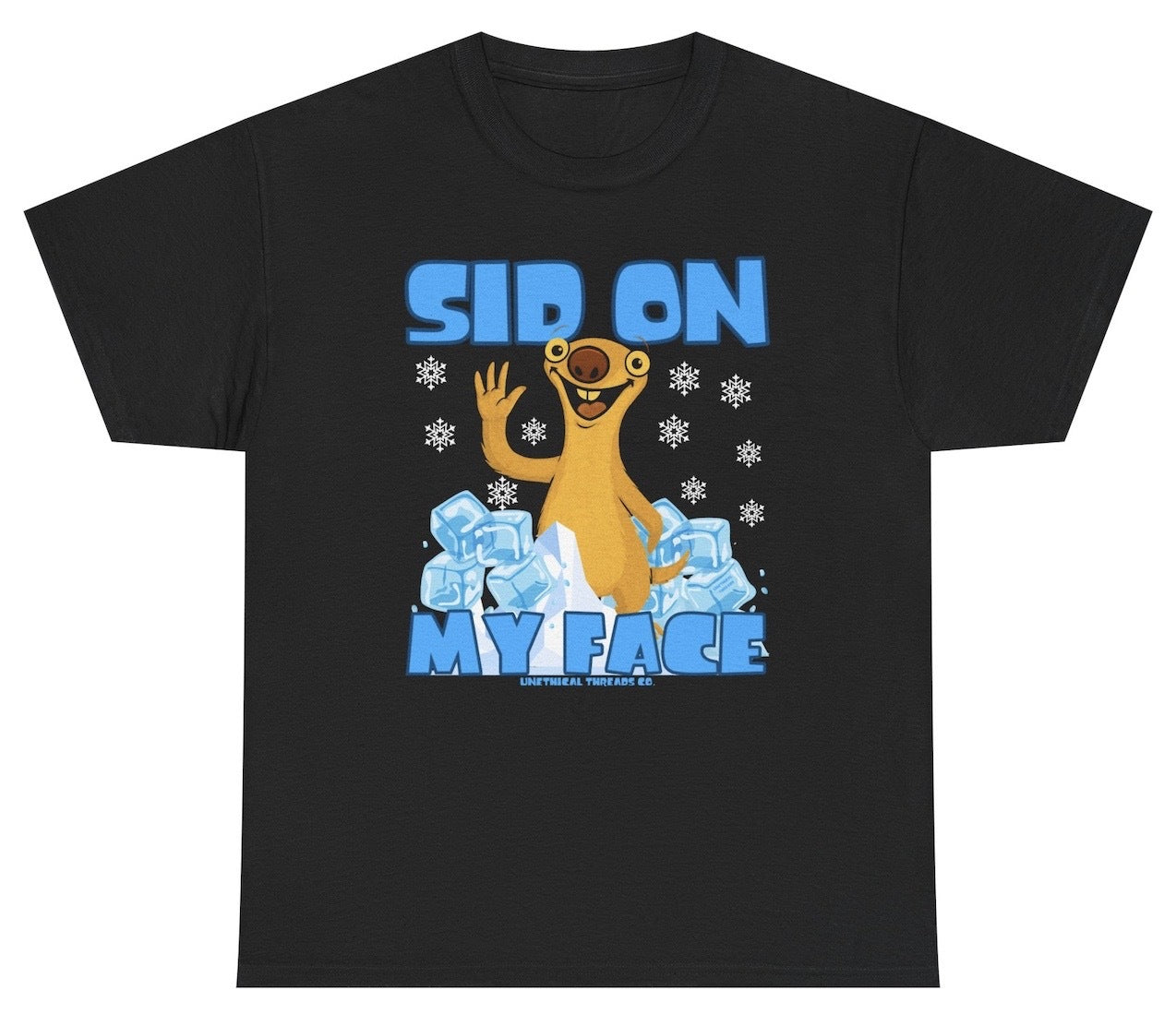 Graphic T-shirt featuring the phrase “Sid On My Face” with a bold, chaotic design inspired by a Pixar parody. The layout uses edgy humor and adult-themed wordplay.