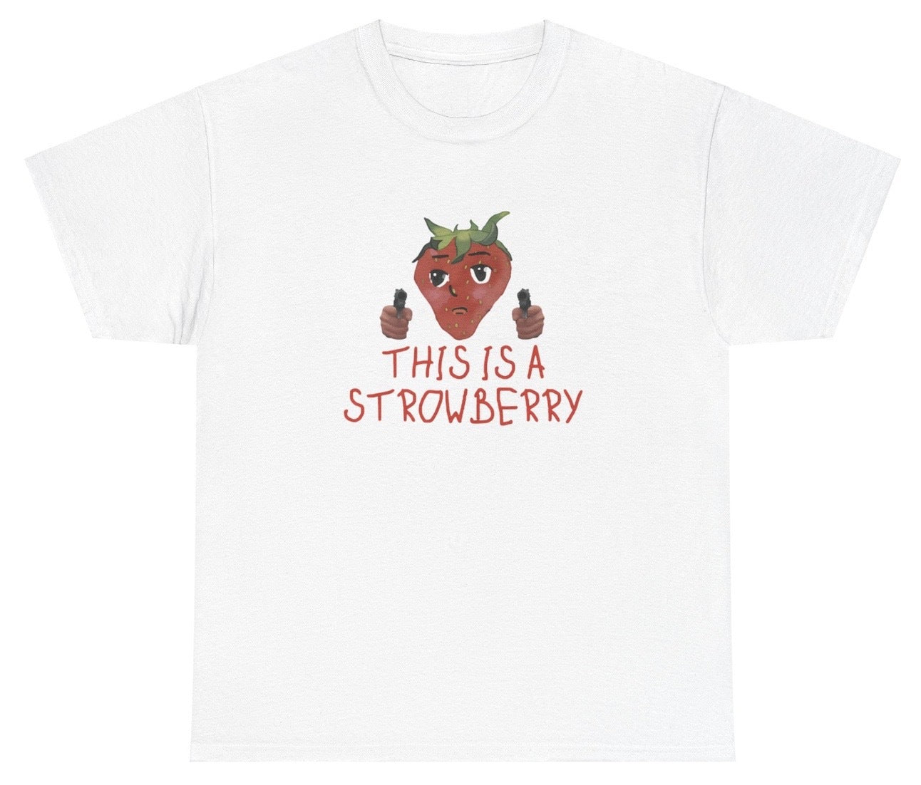 "Funny 'This Is A Strawberry Robbery' t-shirt, perfect for fans of quirky humor and viral memes. Great for casual wear and gag gifts."